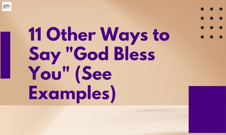 11 Other Ways to Say “God Bless You” (See Examples)