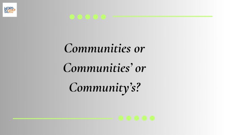 Communities or Communities’ or Community’s