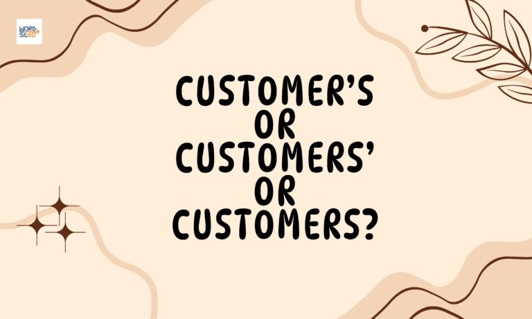 Customer’s or Customers’ or Customers?