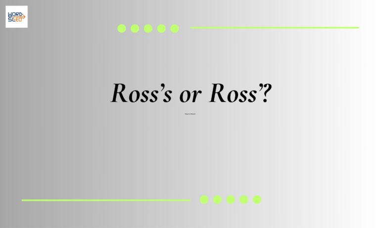 Ross’s or Ross’?